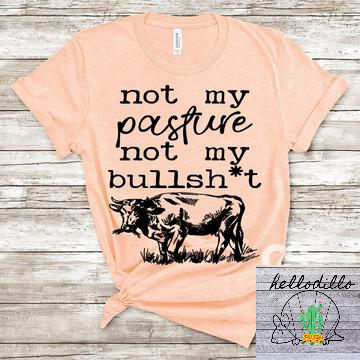 not my pasture, not my BS